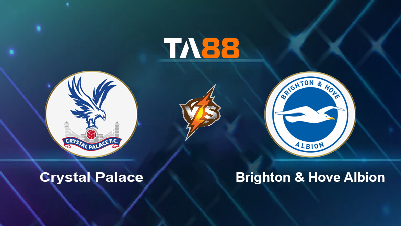 Soi kèo Crystal Palace vs Brighton & Hove Albion