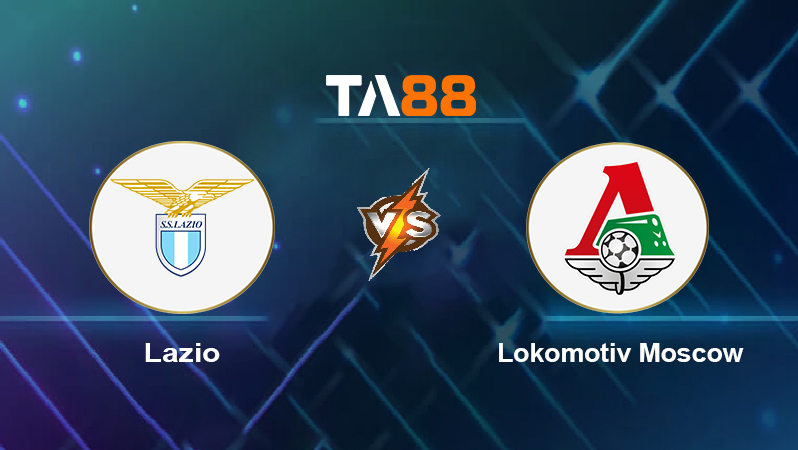 Soi kèo Lazio vs Lokomotiv Moscow