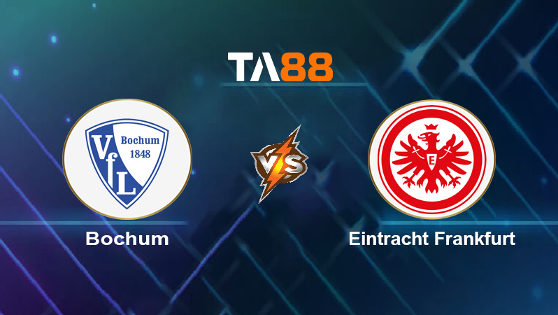 Soi kèo Bochum vs Eintracht Frankfurt