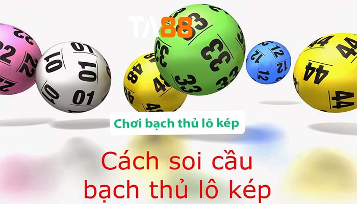 Chơi bạch thủ lô kép