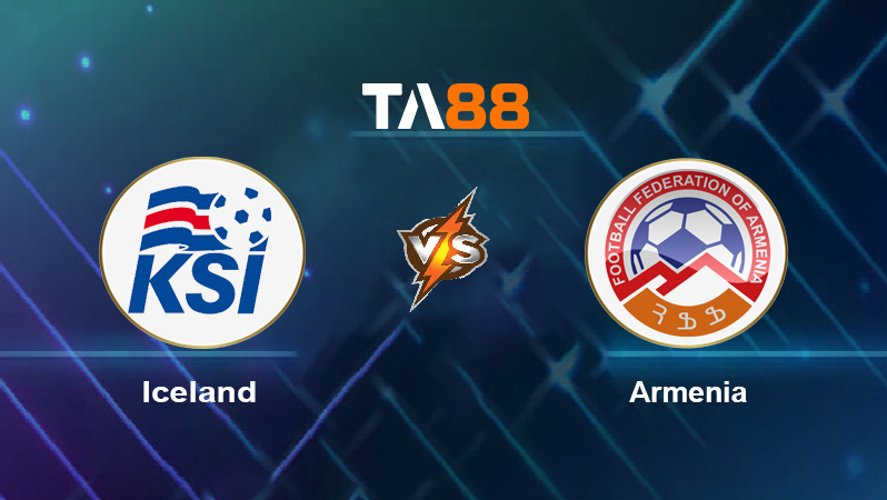 Soi kèo Iceland vs Armenia