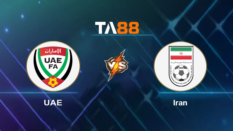 Soi kèo UAE vs Iran