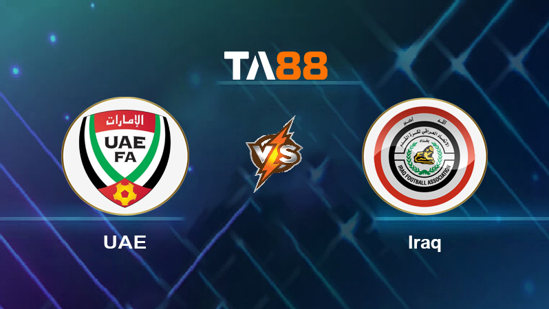 Soi kèo UAE vs Iraq
