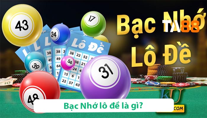 bac nho lo de la gi