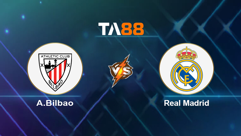 Soi kèo A.Bilbao vs Real Madrid