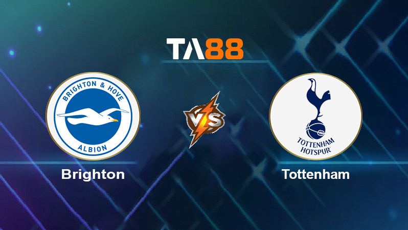 Soi kèo Brighton vs Tottenham
