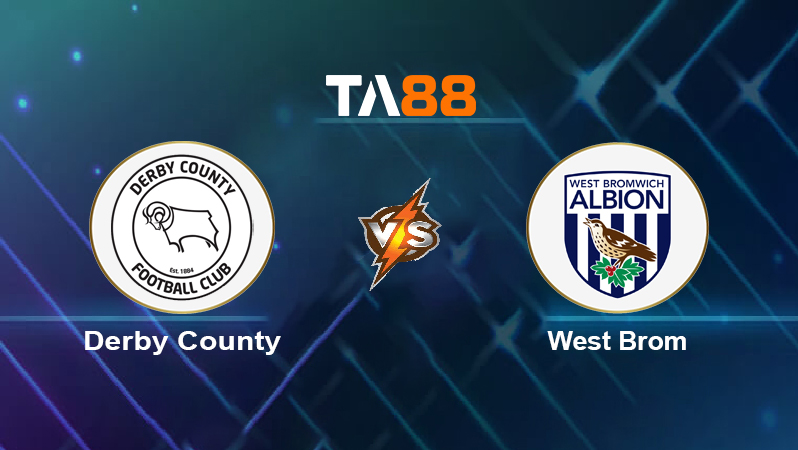 Soi kèo Derby County vs West Brom