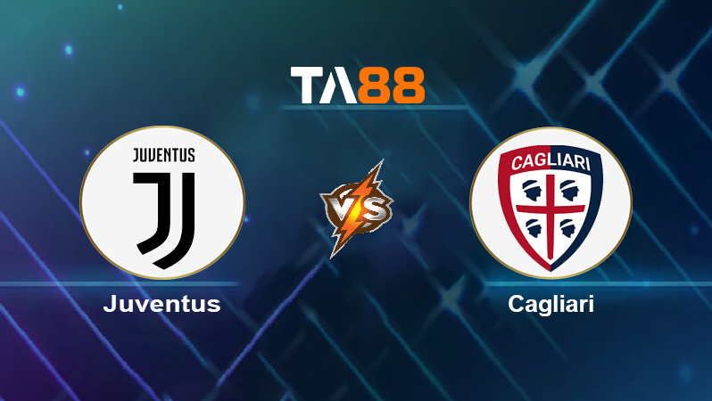 Soi kèo Juventus vs Cagliari