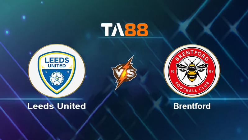 Soi kèo Leeds United vs Brentford