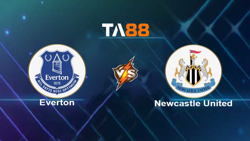 Soi kèo Everton vs Newcastle United