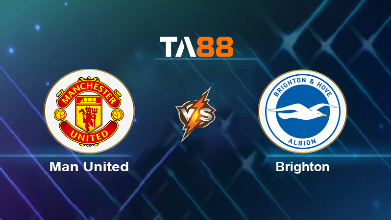 Soi kèo Man United vs Brighton