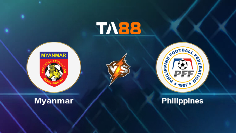 Soi kèo Myanmar vs Philippines