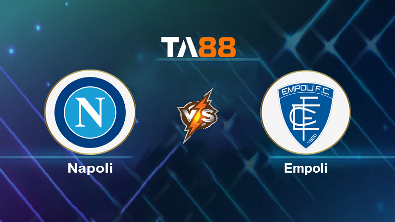 Soi kèo Napoli vs Empoli
