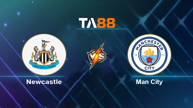 Soi kèo Newcastle vs Man City