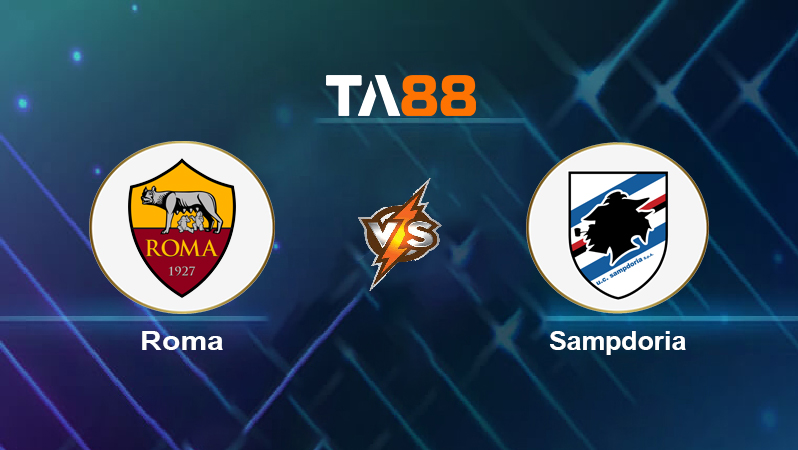 Soi kèo Roma vs Sampdoria