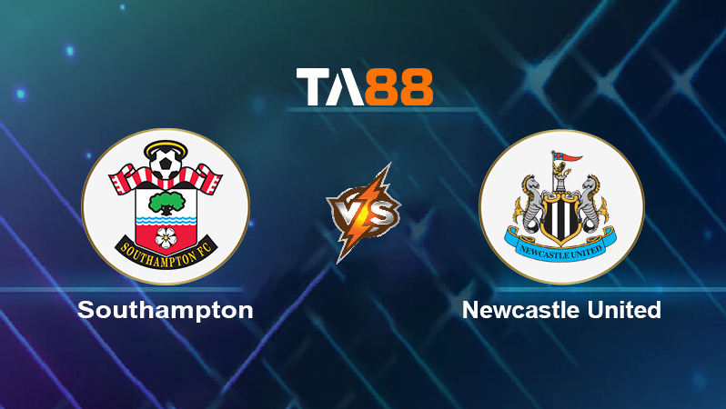 Soi kèo Southampton vs Newcastle United