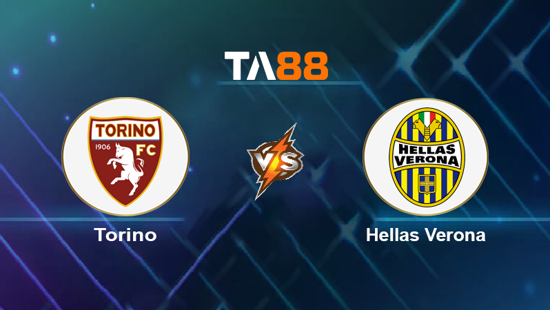 Soi kèo Torino vs Hellas Verona