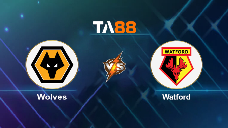 Soi kèo Wolves vs Watford