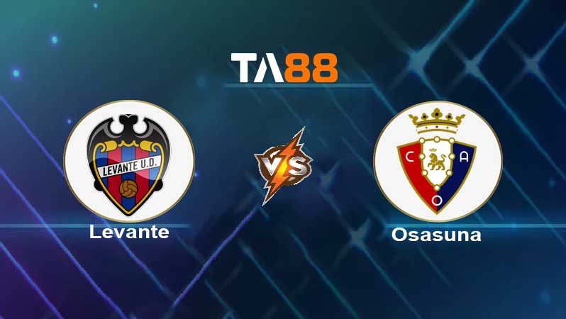 Soi kèo Levante vs Osasuna