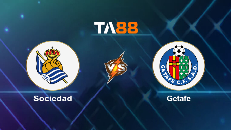 Soi kèo Real Sociedad vs Getafe