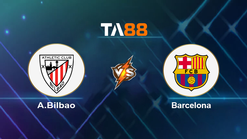Soi kèo A.Bilbao vs Barcelona