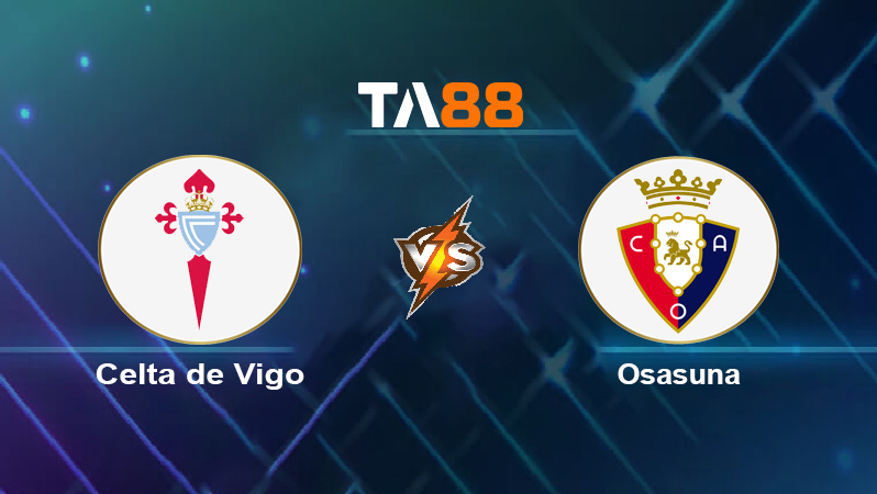 Soi kèo Celta de Vigo vs Osasuna
