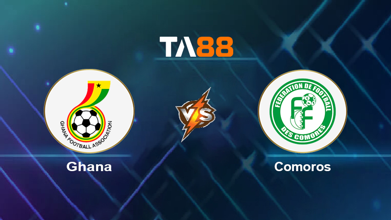 Soi kèo Ghana vs Comoros