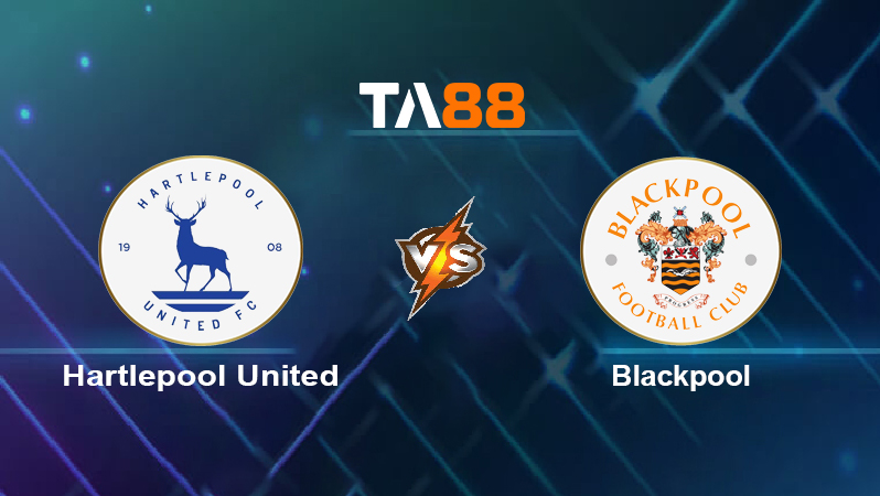 Soi kèo Hartlepool United vs Blackpool