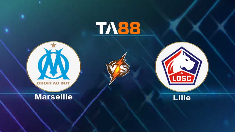 Soi kèo Olympique Marseille vs Lille