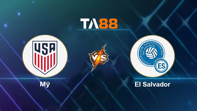 Soi kèo Mỹ vs El Salvador