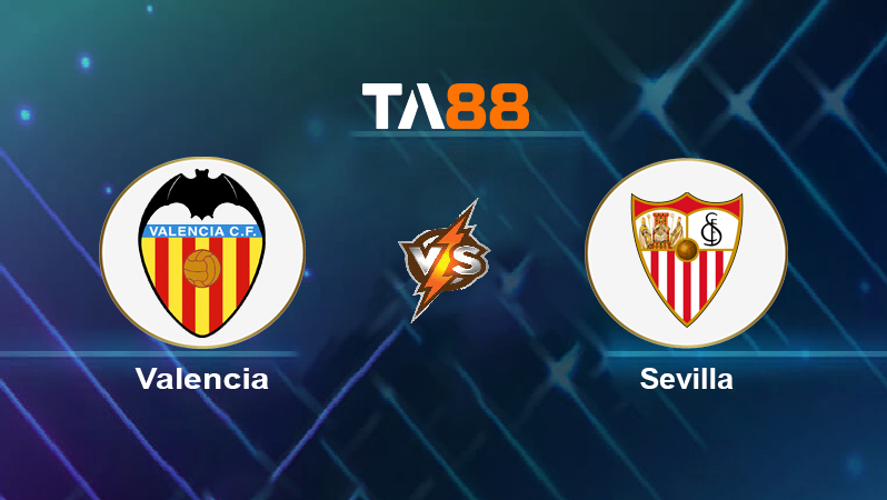 Soi kèo Valencia vs Sevilla