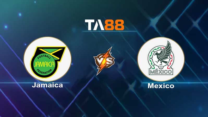 Soi kèo Jamaica vs Mexico 