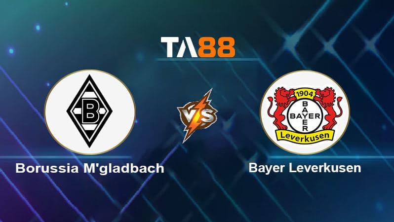 Soi kèo Borussia Monchengladbach vs Bayer Leverkusen