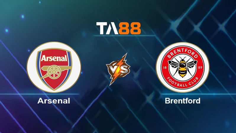 Soi kèo Arsenal vs Brentford