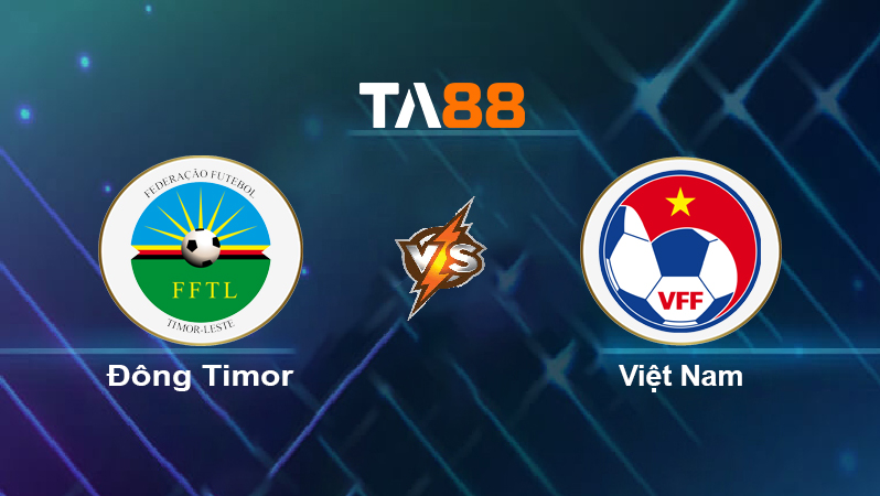 Soi kèo Đông Timor vs Việt Nam
