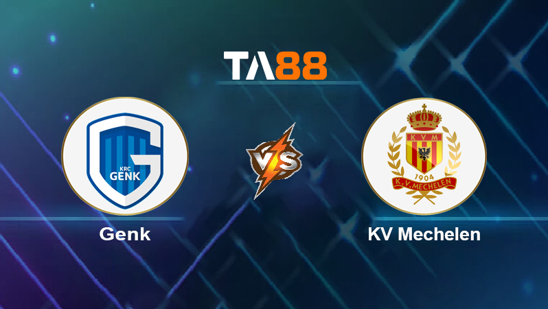 Soi kèo Genk vs KV Mechelen