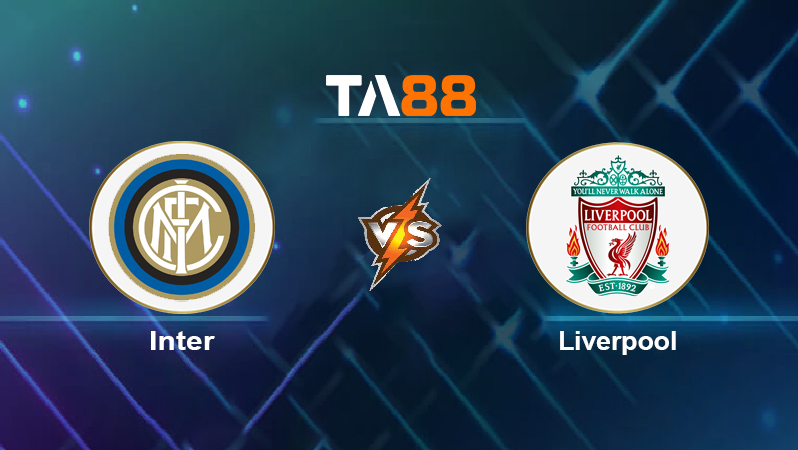 Soi kèo Inter vs Liverpool