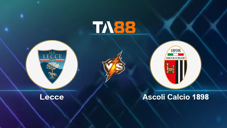 Soi kèo Lecce vs Ascoli Calcio 1898