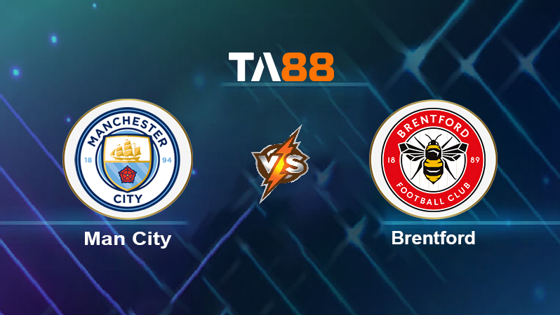 Soi kèo Man City vs Brentford