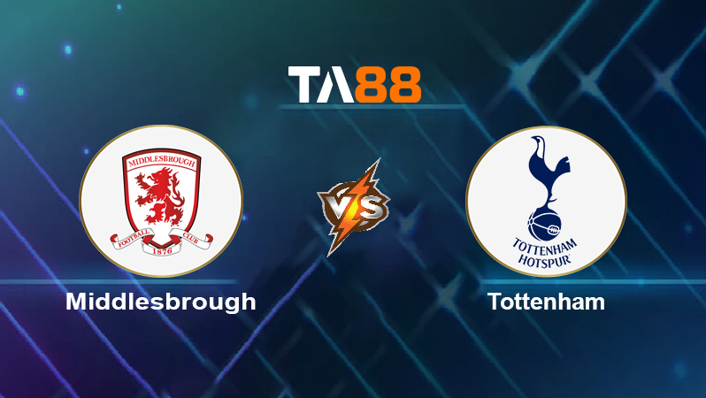 Soi kèo Middlesbrough vs Tottenham