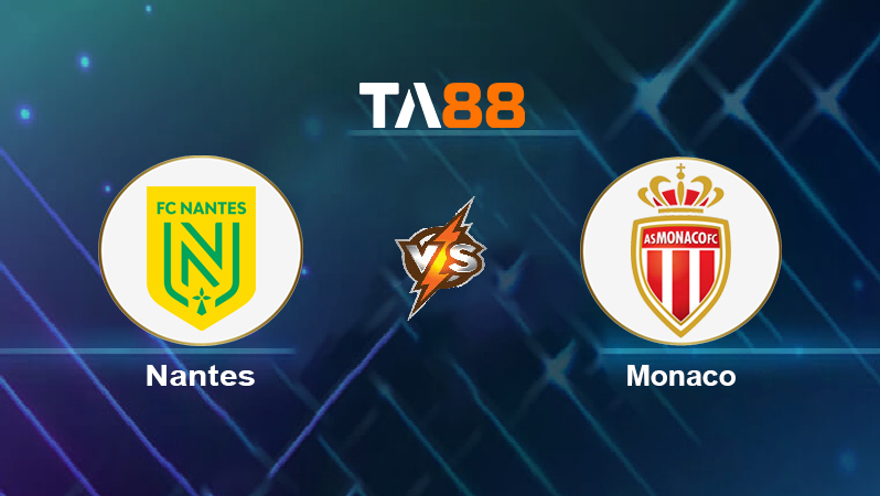 Soi kèo Nantes vs Monaco