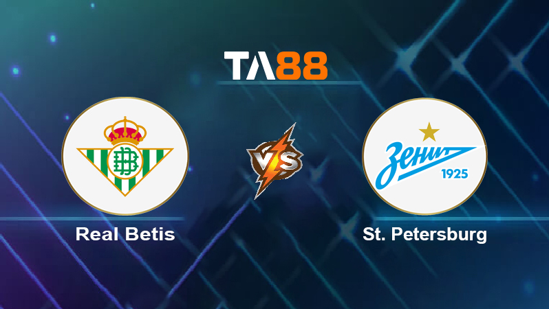 Soi kèo Real Betis vs St. Petersburg