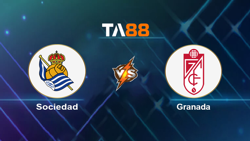 Soi kèo Real Sociedad vs Granada CF