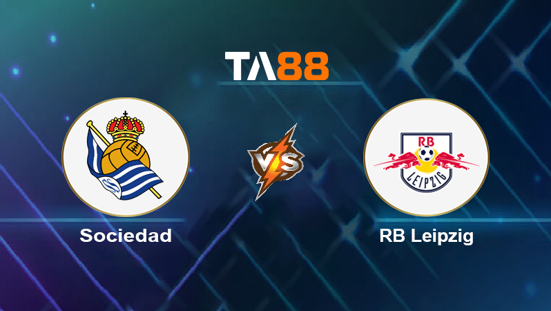 Soi kèo Sociedad vs RB Leipzig