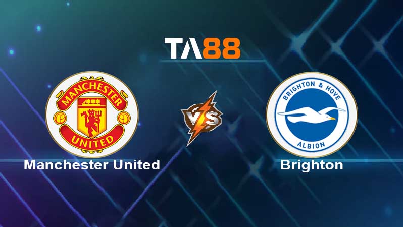Soi kèo Manchester United vs Brighton 