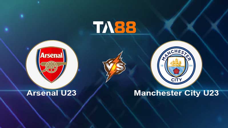 Soi kèo Arsenal U23 vs Manchester City U23