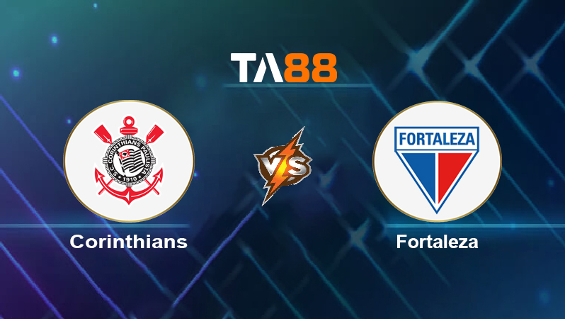 Soi kèo Corinthians vs Fortaleza