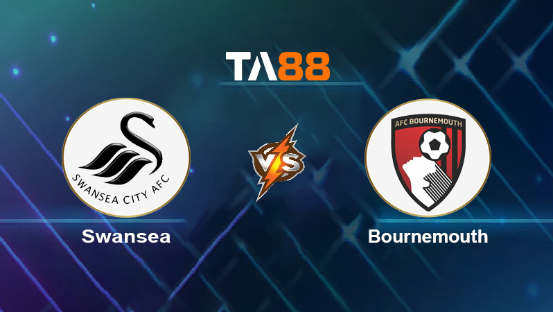 Soi kèo Swansea vs Bournemouth