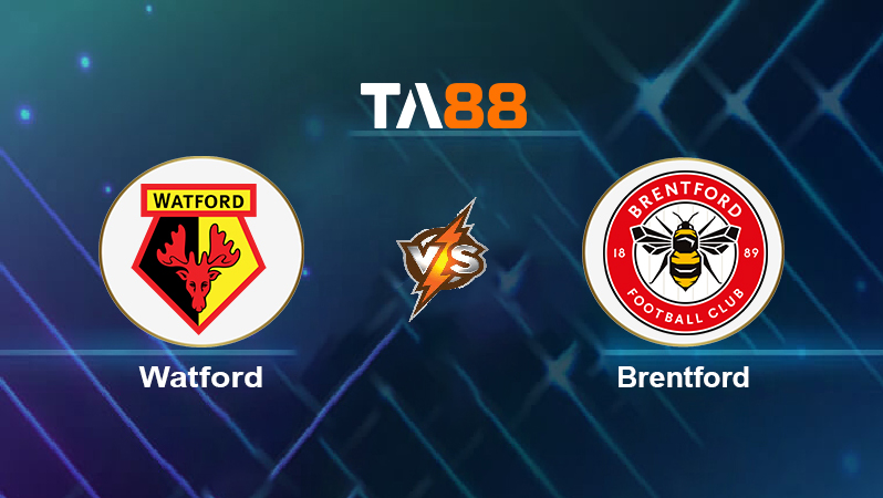 Soi kèo Watford vs Brentford