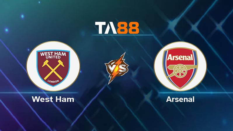 Soi kèo West Ham vs Arsenal